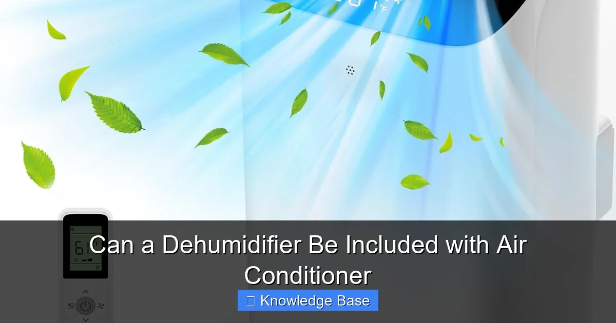 Can a Dehumidifier Be Included with Air Conditioner