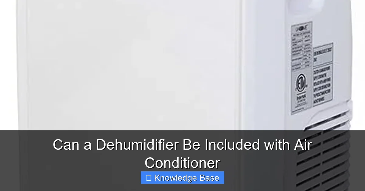 Can a Dehumidifier Be Included with Air Conditioner