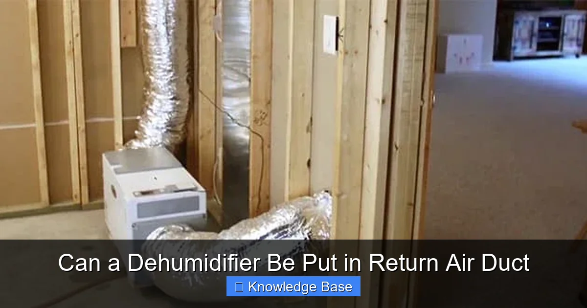 Can a Dehumidifier Be Put in Return Air Duct