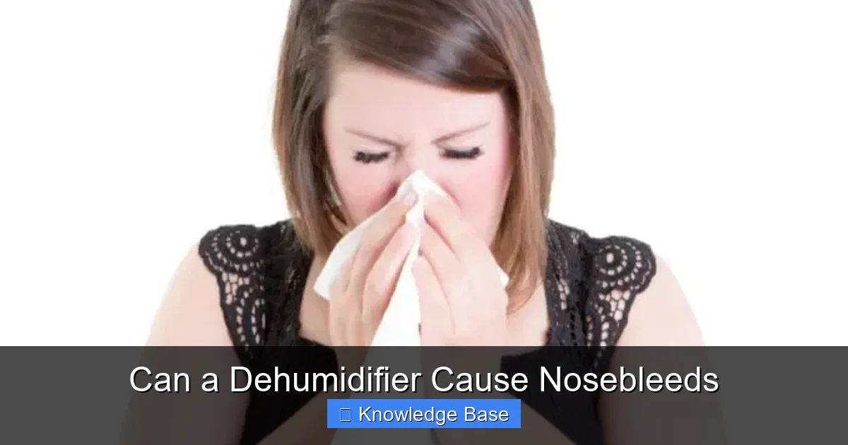 Can a Dehumidifier Cause Nosebleeds