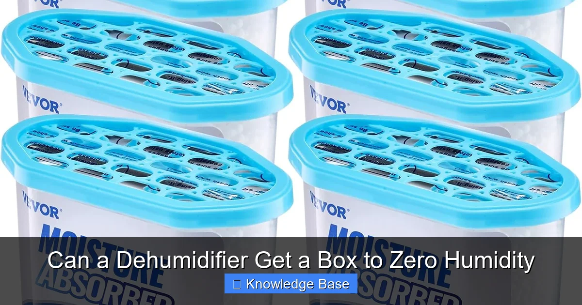 Can a Dehumidifier Get a Box to Zero Humidity