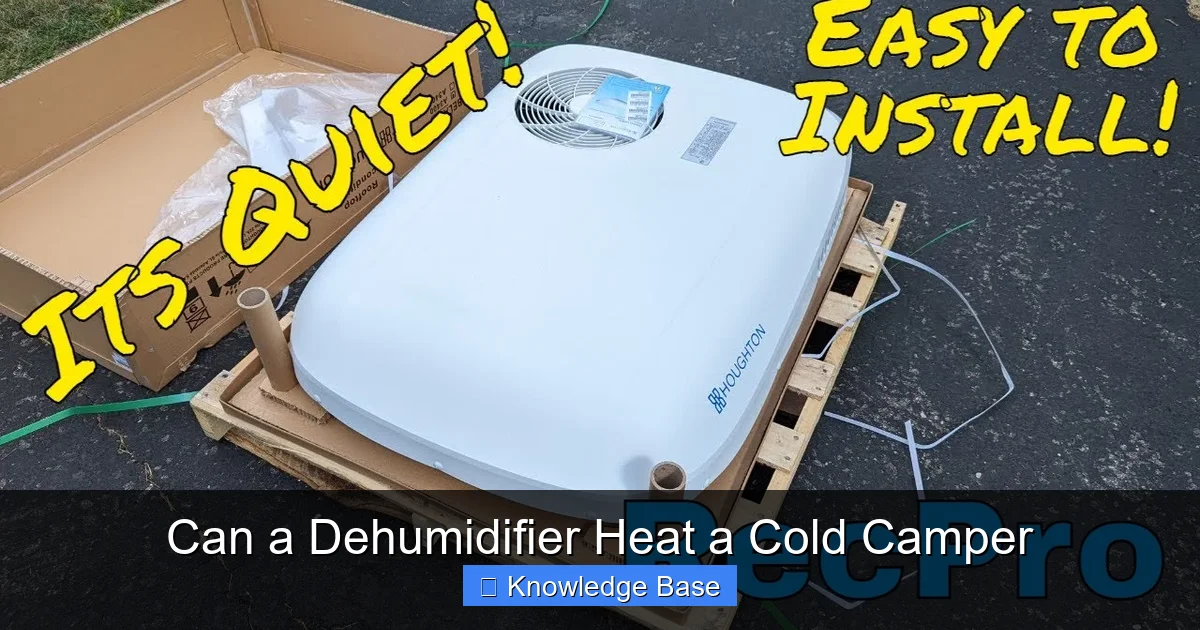 Can a Dehumidifier Heat a Cold Camper