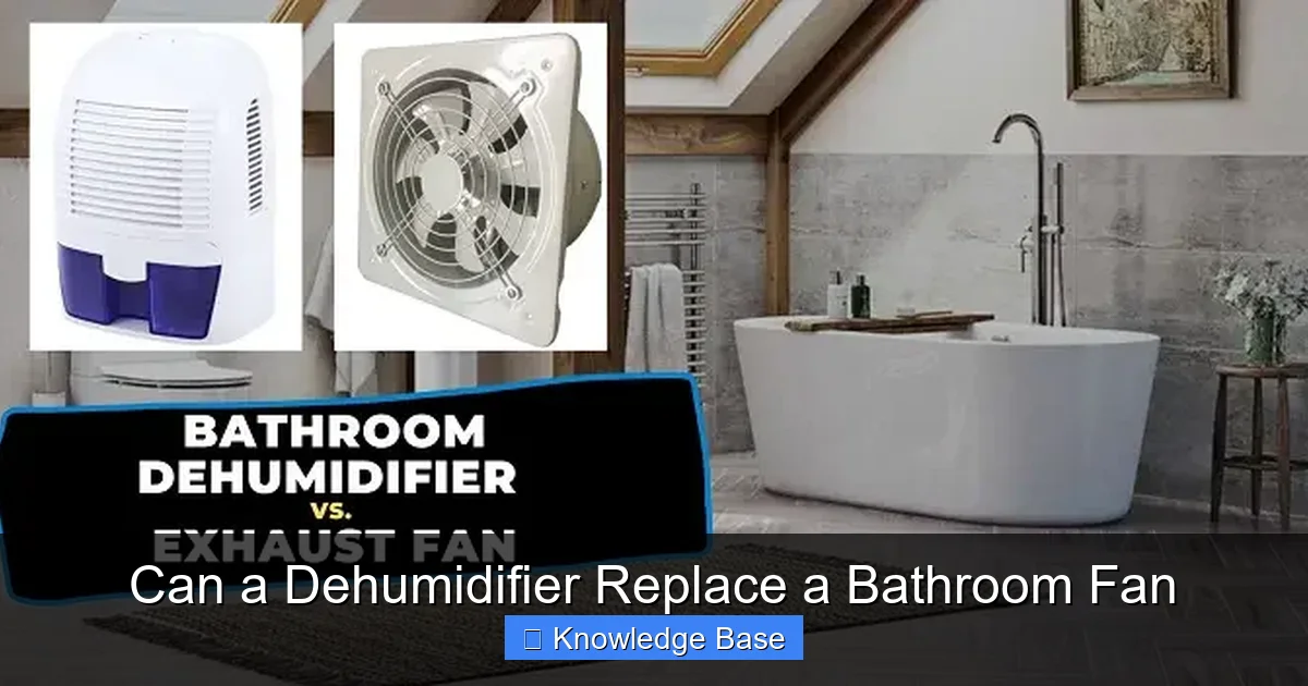 Can a Dehumidifier Replace a Bathroom Fan