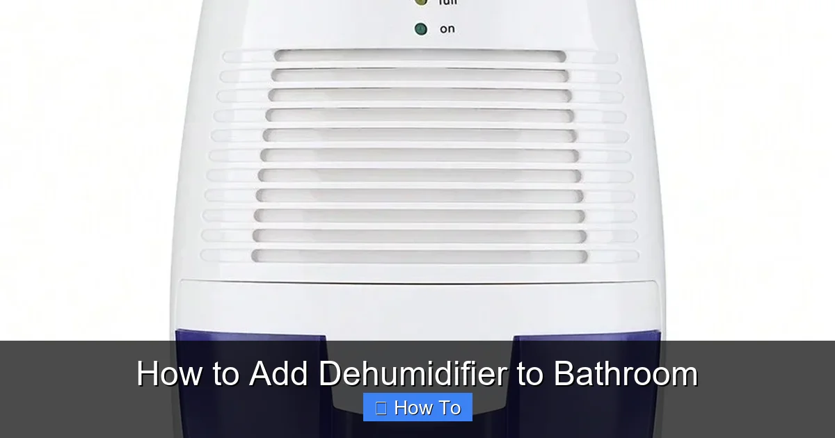 How to Add Dehumidifier to Bathroom