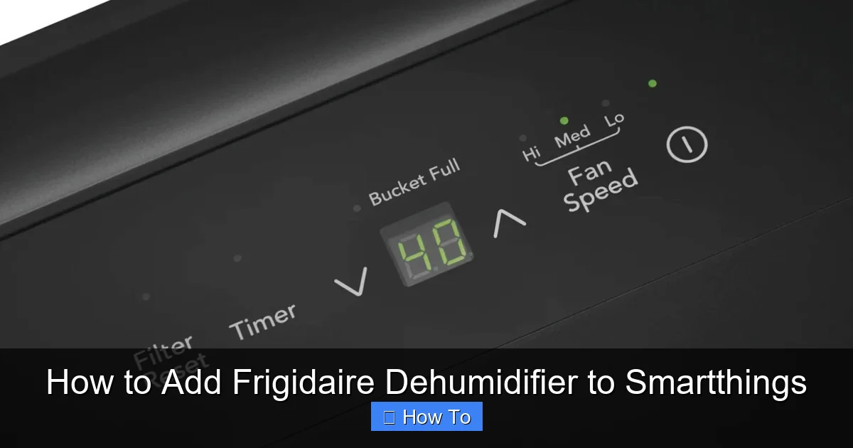 How to Add Frigidaire Dehumidifier to Smartthings