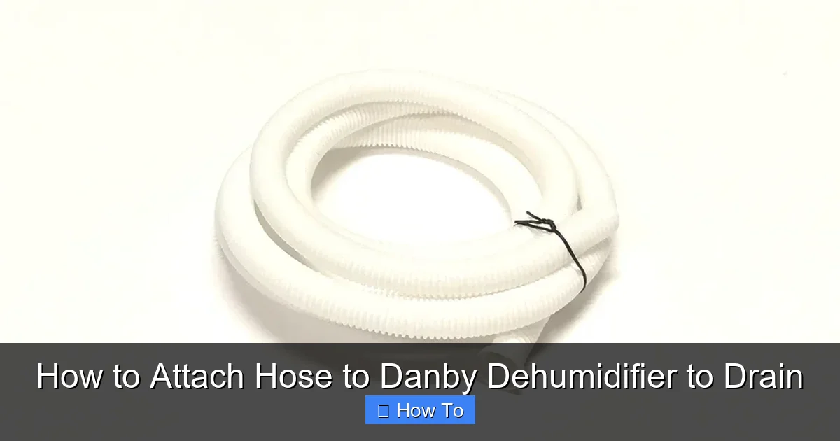 How to Attach Hose to Danby Dehumidifier to Drain