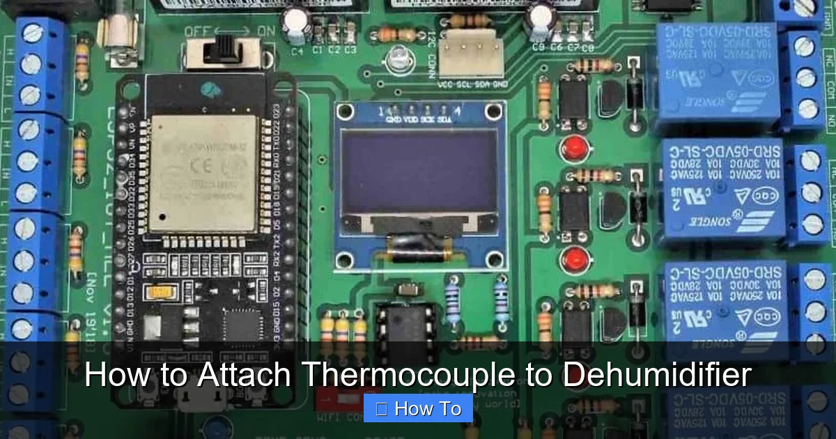 How to Attach Thermocouple to Dehumidifier