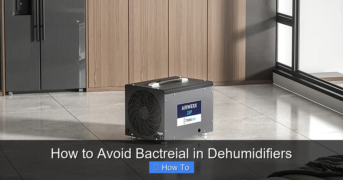 How to Avoid Bactreial in Dehumidifiers