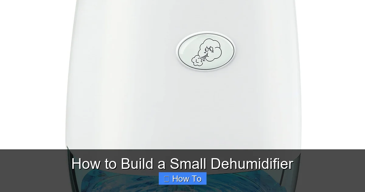 How to Build a Small Dehumidifier