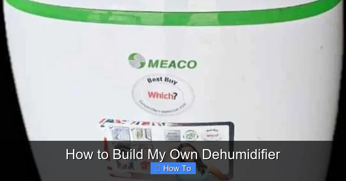 How to Build My Own Dehumidifier