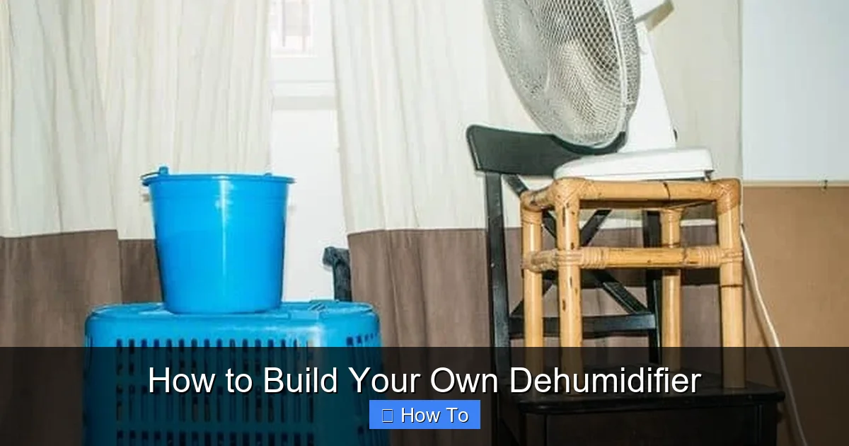 How to Build Your Own Dehumidifier