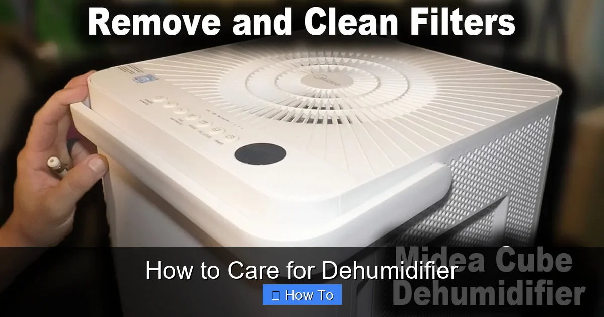 How to Care for Dehumidifier