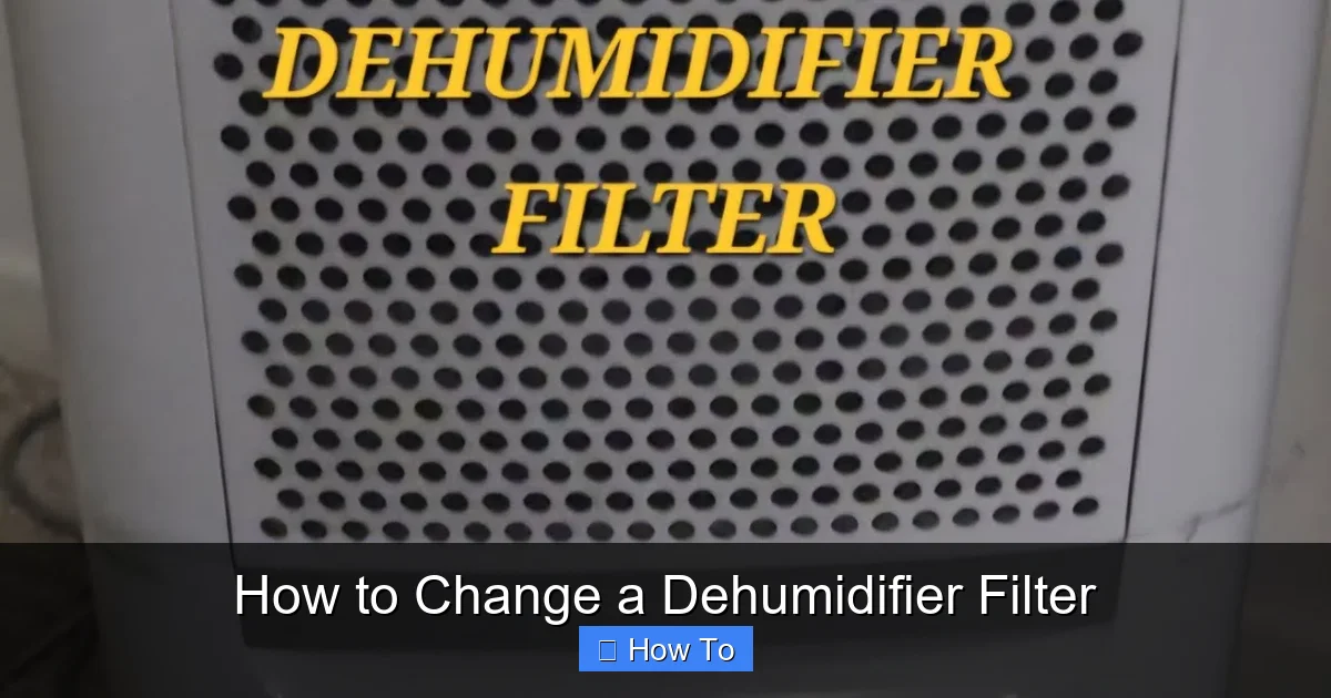 How to Change a Dehumidifier Filter