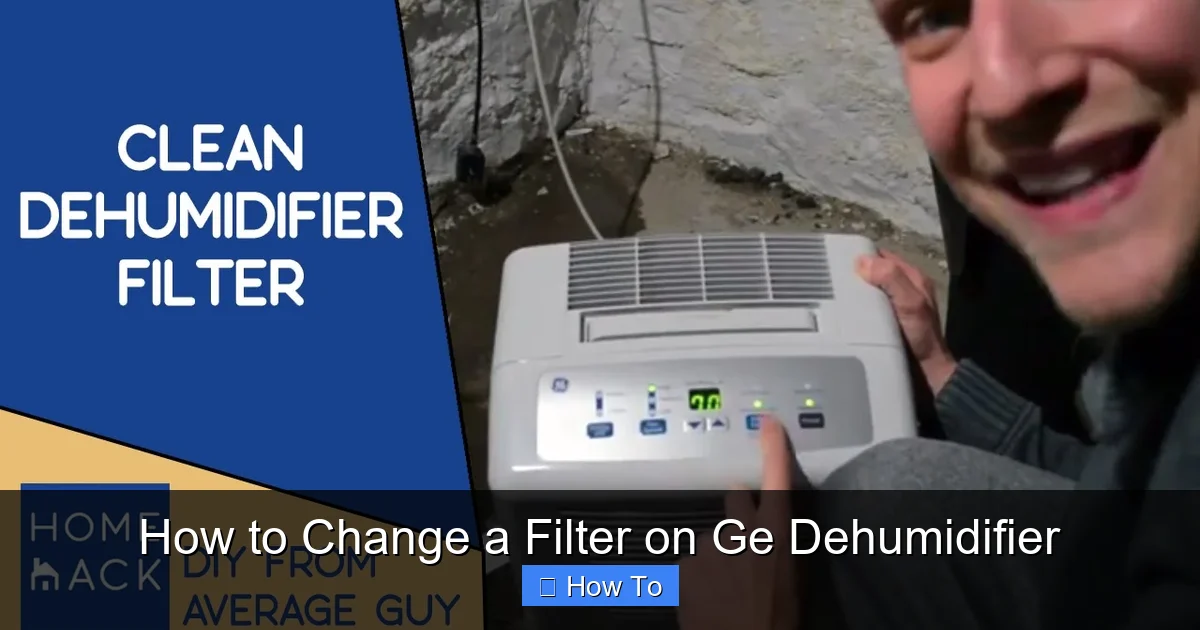 How to Change a Filter on Ge Dehumidifier