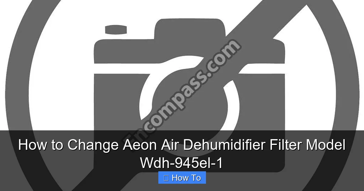 How to Change Aeon Air Dehumidifier Filter Model Wdh-945el-1