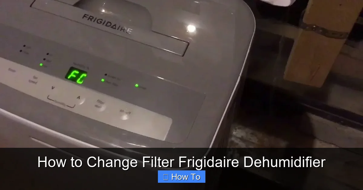 How to Change Filter Frigidaire Dehumidifier