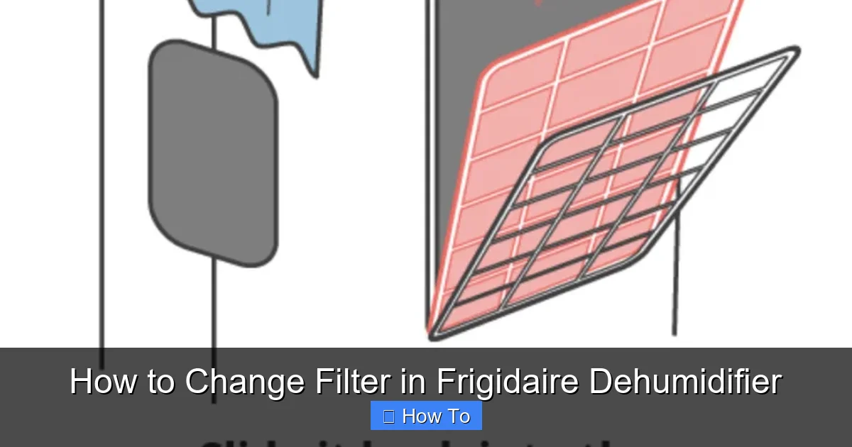 How to Change Filter in Frigidaire Dehumidifier