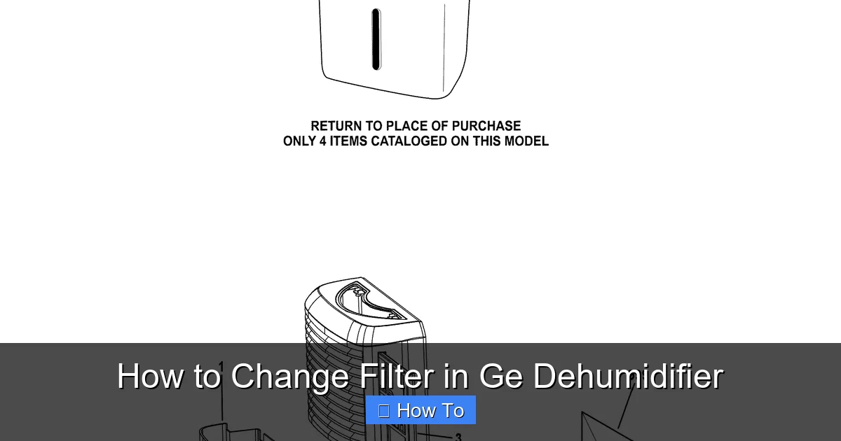 How to Change Filter in Ge Dehumidifier