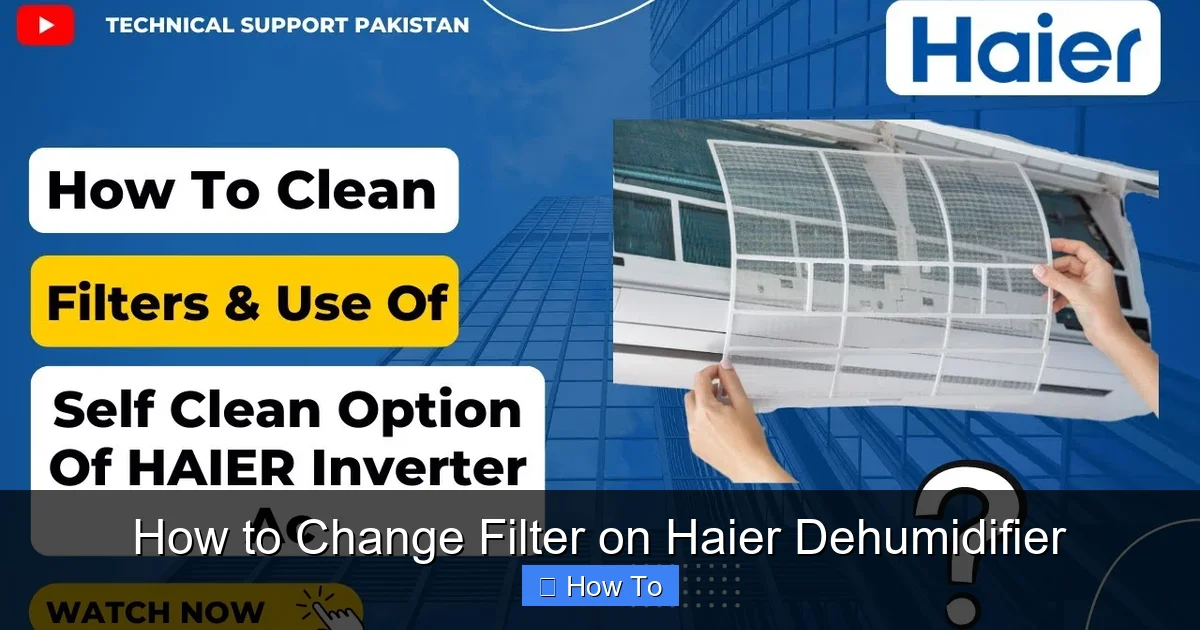 How to Change Filter on Haier Dehumidifier
