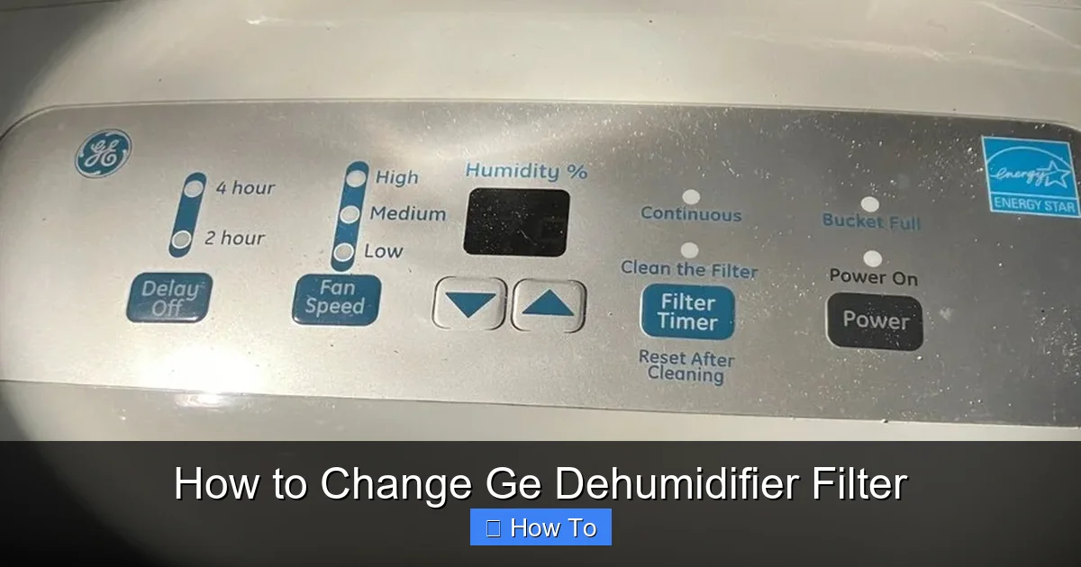 How to Change Ge Dehumidifier Filter