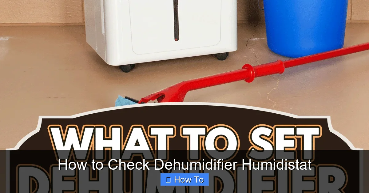 How to Check Dehumidifier Humidistat