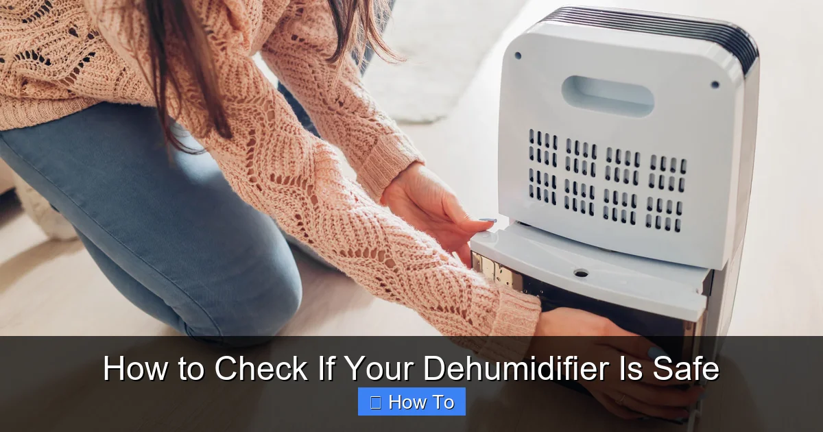 How to Check If Your Dehumidifier Is Safe