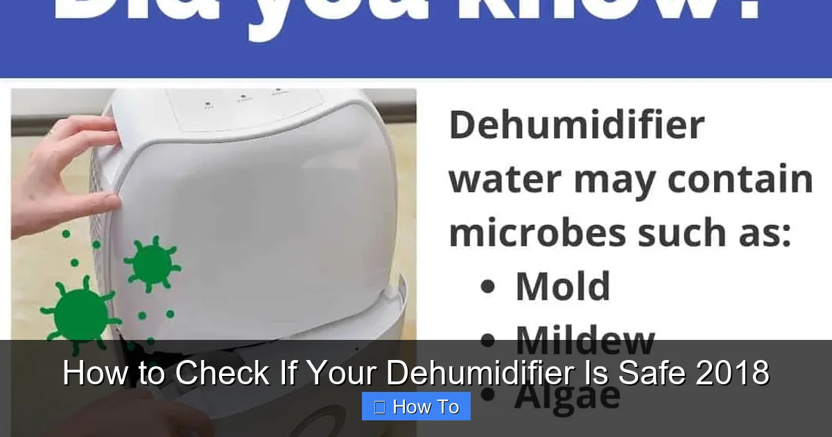 How to Check If Your Dehumidifier Is Safe 2018
