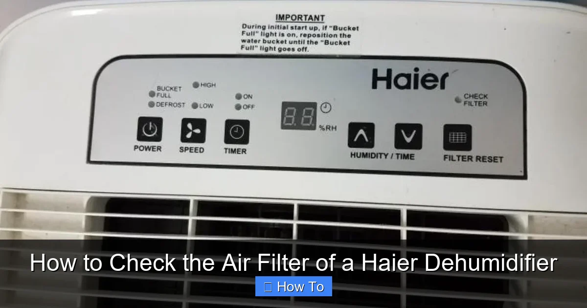How to Check the Air Filter of a Haier Dehumidifier