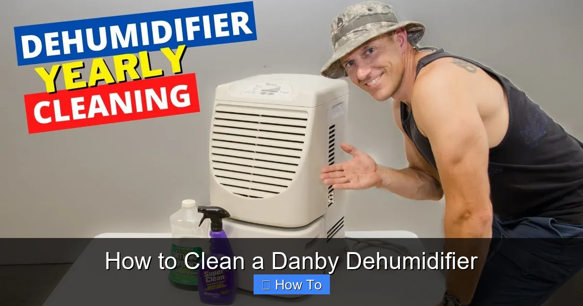 How to Clean a Danby Dehumidifier