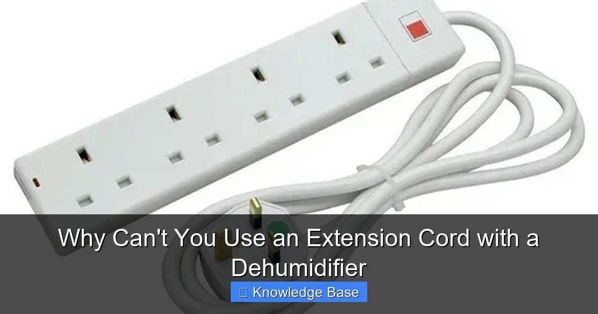 Why Can't You Use an Extension Cord with a Dehumidifier