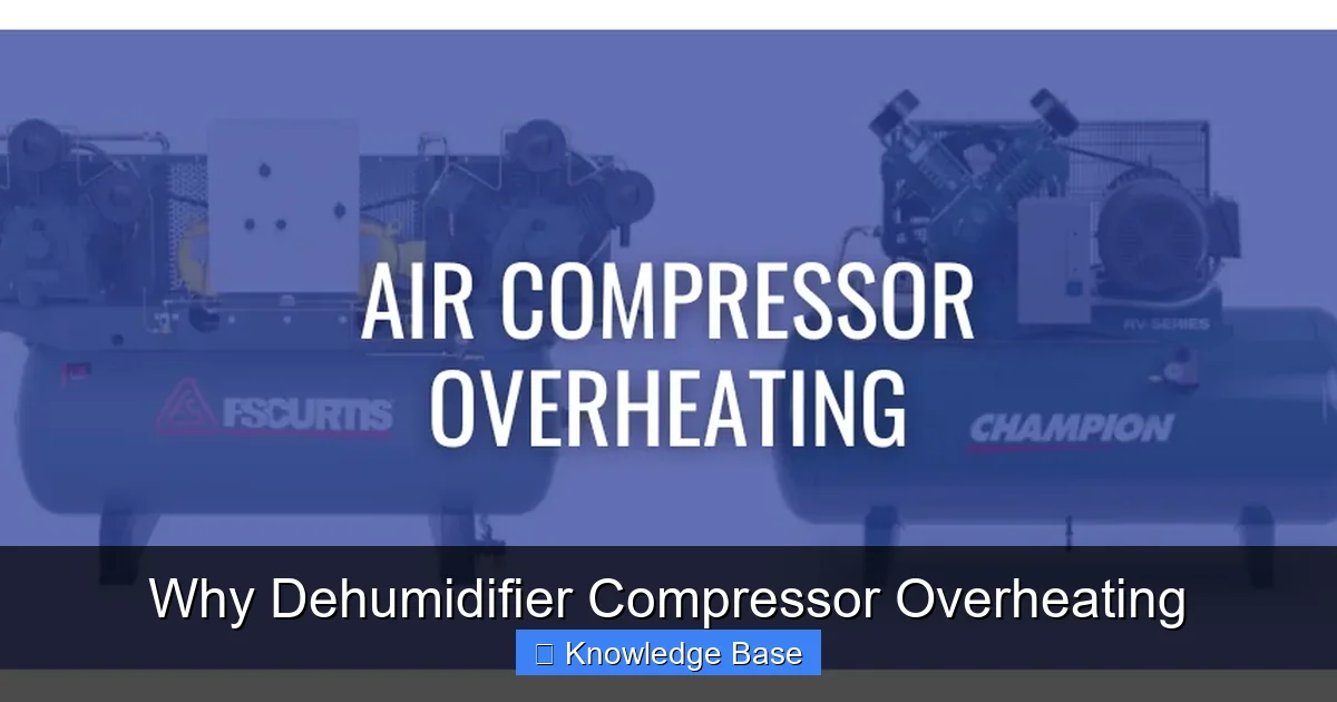 Why Dehumidifier Compressor Overheating