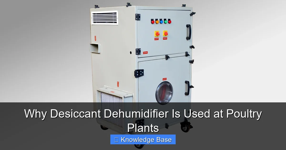 Why Desiccant Dehumidifier Is Used at Poultry Plants