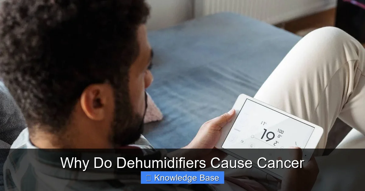 Why Do Dehumidifiers Cause Cancer