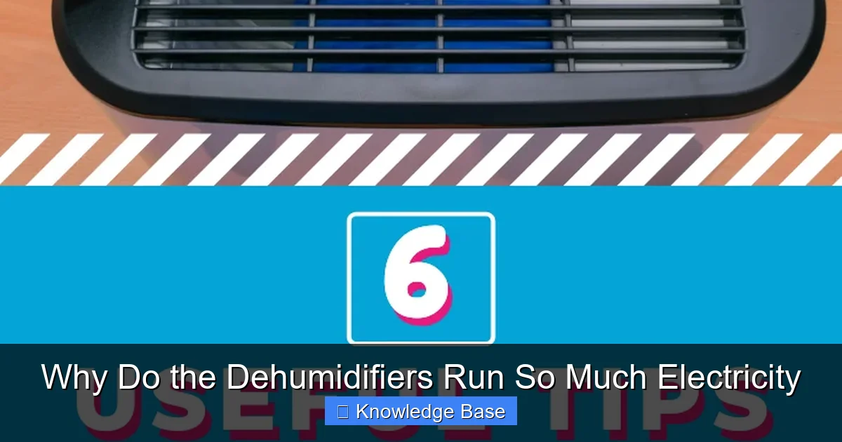 Why Do the Dehumidifiers Run So Much Electricity