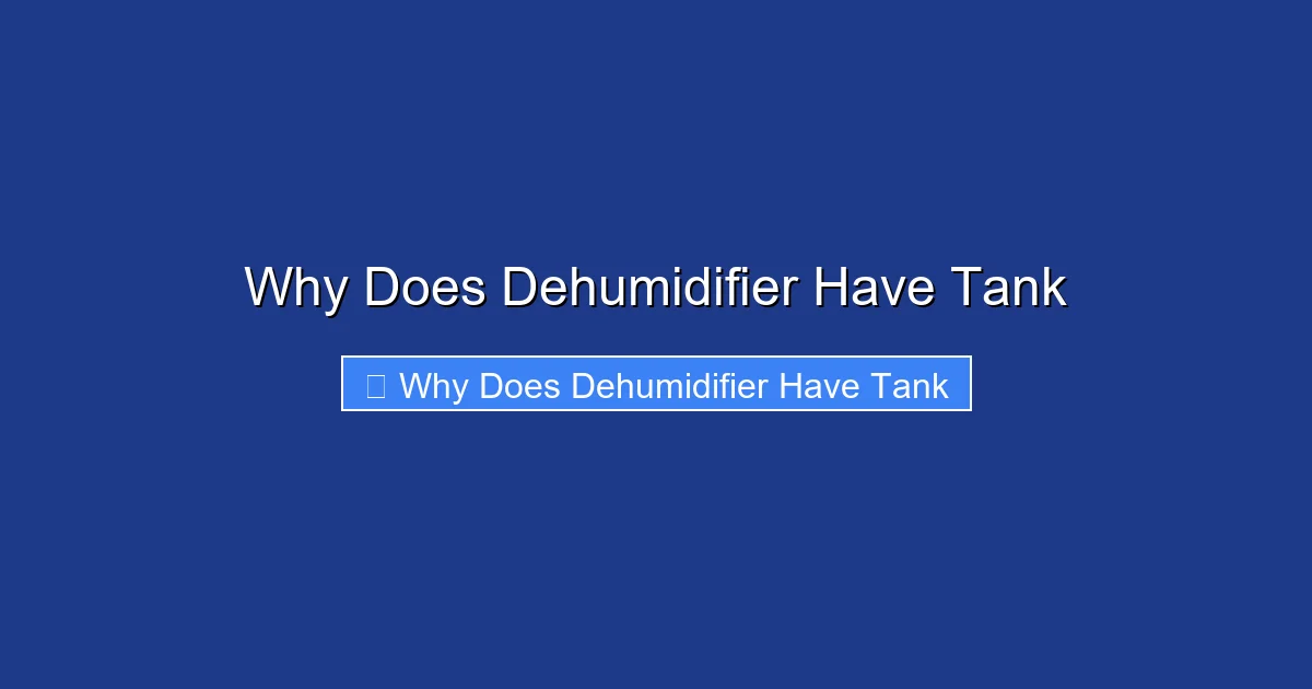Why Does Dehumidifier Have Tank