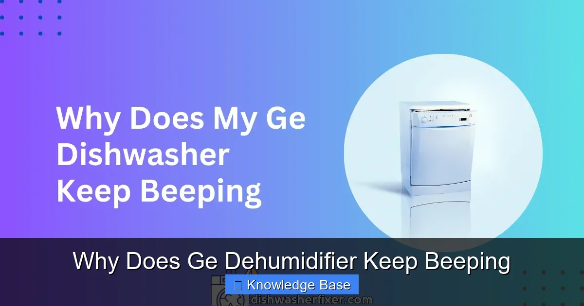 Why Does Ge Dehumidifier Keep Beeping