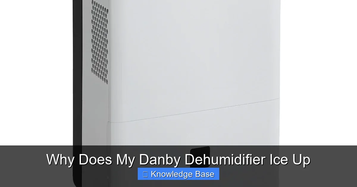 Why Does My Danby Dehumidifier Ice Up